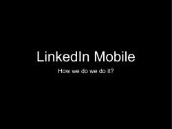 LinkedIn Mobile How we do we do it?