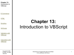 Chapter 13: Introduction to VBScript Introduction to VBScript