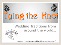 Tying the  Knot Wedding Traditions from around the world… Source: