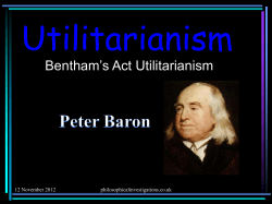 Utilitarianism Bentham’s Act Utilitarianism 12 November 2012 philosophicalinvestigations.co.uk