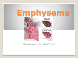 Emphysema Michael Haines, MPH, RRT-NPS, AE-C