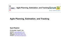 Agile Planning, Estimation, and Tracking Syed Rayhan Co-founder, Code71, Inc.