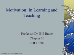 Motivation: In Learning and Teaching Professor Dr. Bill Bauer Chapter 10