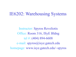 IE6202: Warehousing Systems Instructor: Office: tel #: