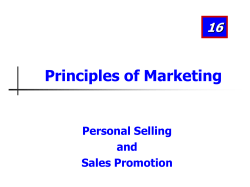 Principles of Marketing 16 Personal Selling and
