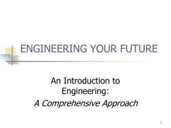 ENGINEERING YOUR FUTURE A Comprehensive Approach An Introduction to Engineering: