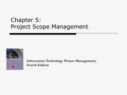 Chapter 5: Project Scope Management Information Technology Project Management, Fourth Edition
