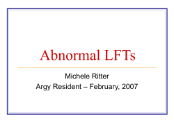 Abnormal LFTs Michele Ritter – February, 2007 Argy Resident