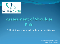 A Physiotherapy approach for General Practitioners Presenters: Jaquie Goldsack and Linda Gomercic
