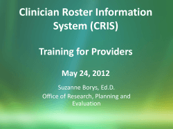 Clinician Roster Information System (CRIS) Training for Providers May 24, 2012