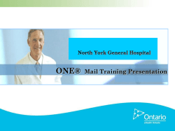 ONE® Mail Training Presentation North York General Hospital
