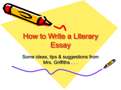 How to Write a Literary Essay Some ideas, tips &amp; suggestions from