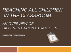 REACHING ALL CHILDREN IN THE CLASSROOM: AN OVERVIEW OF DIFFERENTIATION STRATEGIES