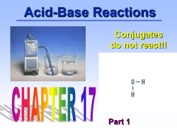 Acid-Base Reactions Conjugates do not react!! Part 1
