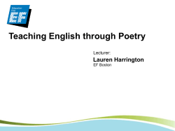 Teaching English through Poetry Lauren Harrington Lecturer: EF Boston