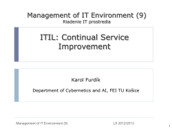ITIL: Continual Service Improvement Management of IT Environment (9) Karol Furdík