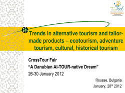 Trends in alternative tourism and tailor- made products – ecotourism, adventure