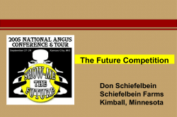 The Future Competition Don Schiefelbein Schiefelbein Farms Kimball, Minnesota