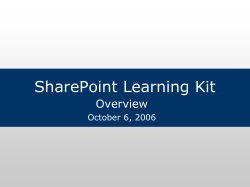 SharePoint Learning Kit Overview October 6, 2006