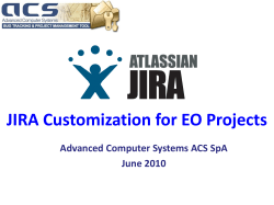 JIRA Customization for EO Projects Advanced Computer Systems ACS SpA June 2010