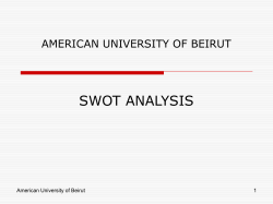 SWOT ANALYSIS AMERICAN UNIVERSITY OF BEIRUT American University of Beirut 1