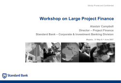 Workshop on Large Project Finance Alastair Campbell – Project Finance Director