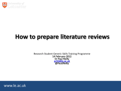 How to prepare literature reviews www.le.ac.uk Research Student Generic Skills Training Programme