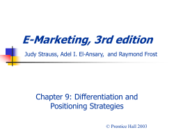 E-Marketing, 3rd edition Chapter 9: Differentiation and Positioning Strategies