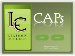 Slides Forms Liaison College : 2007 CAPS Student Manual
