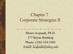 Chapter 7 Corporate Strategies II Moses Acquaah, Ph.D. 377 Bryan Building