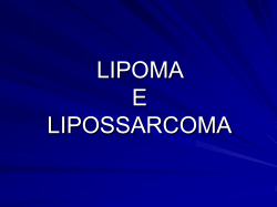 LIPOMA E LIPOSSARCOMA
