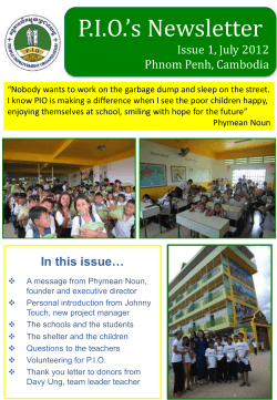 P.I.O.’s Newsletter Issue 1, July 2012 Phnom Penh, Cambodia
