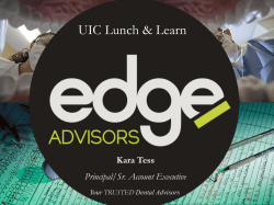 UIC Lunch &amp; Learn Kara Tess Principal/Sr. Account Executive TRUSTED Dental Advisors