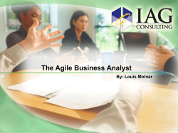 Scrum Fundamentals: Analyst to ‘Agilist’ The Agile Business Analyst By Louis Molnar
