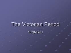 The Victorian Period 1830-1901