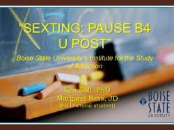 “SEXTING: PAUSE B4 ” U POST Boise State University’s Institute for the Study