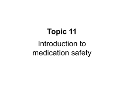 Topic 11 Introduction to medication safety