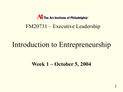 Introduction to Entrepreneurship Week 1 – October 5, 2004 1