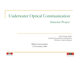 Underwater Optical Communication Semester Project Midterm presentation 12 November 2008