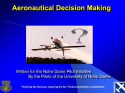 Aeronautical Decision Making Written for the Notre Dame Pilot Initiative