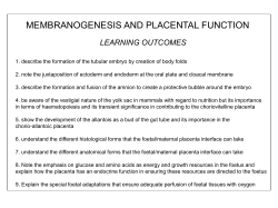MEMBRANOGENESIS AND PLACENTAL FUNCTION LEARNING OUTCOMES