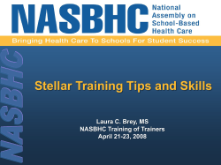 Stellar Training Tips and Skills Laura C. Brey, MS April 21-23, 2008