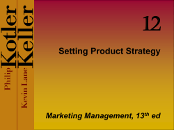12 Setting Product Strategy Marketing Management, 13 ed