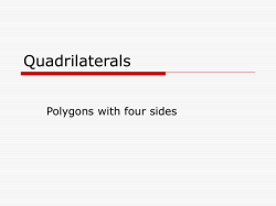 Quadrilaterals Polygons with four sides
