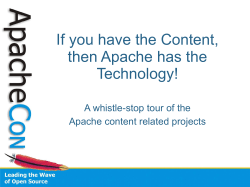 If you have the Content, then Apache has the Technology!