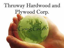 Thruway Hardwood and Plywood Corp. “Going Green”