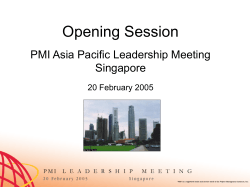 Opening Session PMI Asia Pacific Leadership Meeting Singapore 20 February 2005