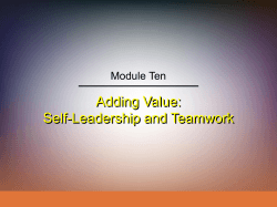 Adding Value: Self-Leadership and Teamwork Module Ten