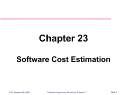 Chapter 23 Software Cost Estimation ©Ian Sommerville 2000