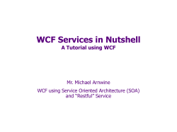 WCF Services in Nutshell A Tutorial using WCF Mr. Michael Arnwine